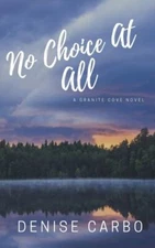 No Choice At All by Carbo, Denise