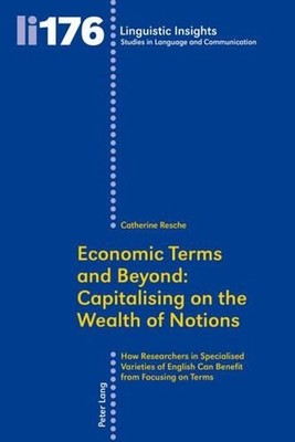 Economic Terms and Beyond: Capitalising on the Wealth of Notions: How Researcher