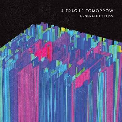 A Fragile Tomorrow Generation Loss (CD) (UK IMPORT)