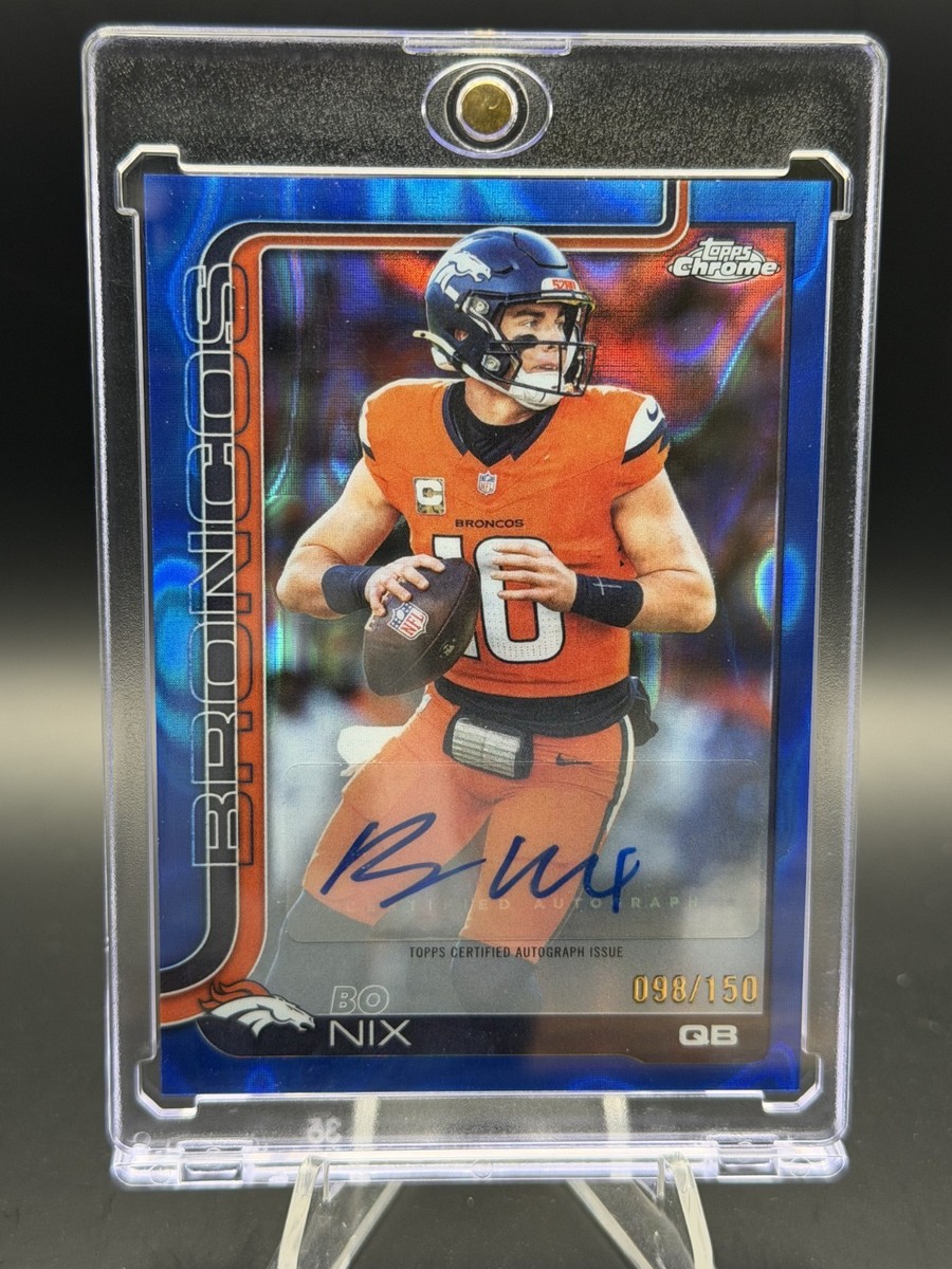 2025 Topps Chrome Football Bo Nix Auto Blue Lava Refractor /150 | eBay