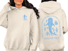 When You Go Through Deep Waters Hoodie, bible Isaiah 43:2, Christian Hoodie