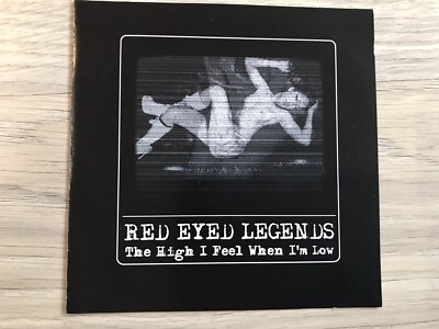 RED  EYED  LEGENDS   -   The High I Feel When I m Low ,   CD  2004  , Indie Rock