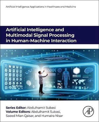 Artificial Intelligence and Multimodal Signal Processing in Human-Machine Intera