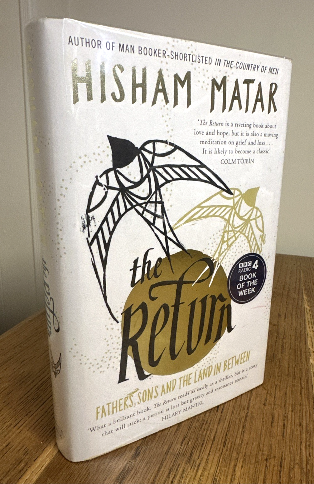 The Return: Fathers, Sons and the Land In Between Hisham Matar SIGNED UK 1/1 HB