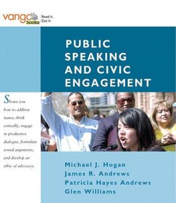 Public Speaking and Civic Engagement - Paperback By Hogan, J Michael - GOOD