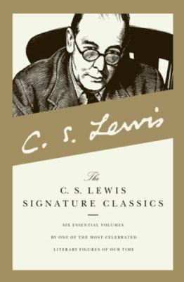 The C. S. Lewis Signature Classics: ''A Grief Observed'', ''Miracles'','', ''The Probl