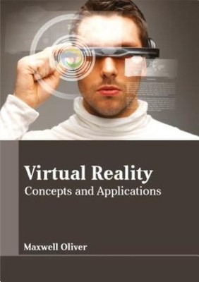 Virtual Reality: Concepts And Applications