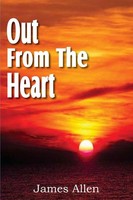 James Allen | Out From the Heart | Taschenbuch | Englisch (2011)