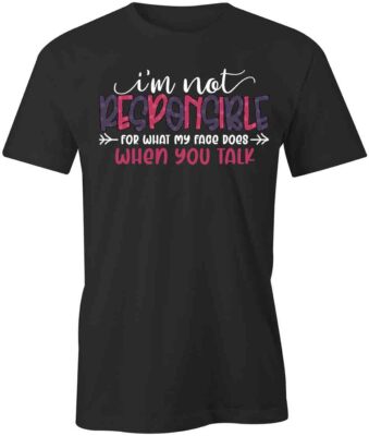 WHAT FACE DOES TShirt Tee Short-Sleeved Cotton CLOTHING QUOTE S1BCA380