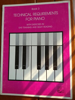 Technical Requirements For Piano Book 3 w/Exercises Ear Training Sight Reading
