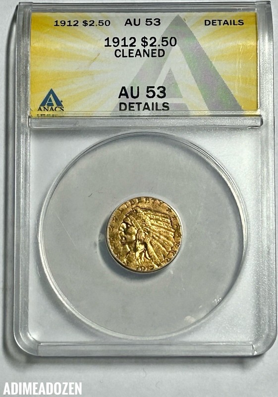 1912 $2.50 Indian Gold Quarter Eagle (ANACS AU53 Details) GH68957VG