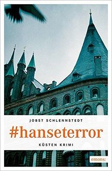 #hanseterror (Küsten Krimi) von Schlennstedt, Jobst | Buch | Zustand sehr gut