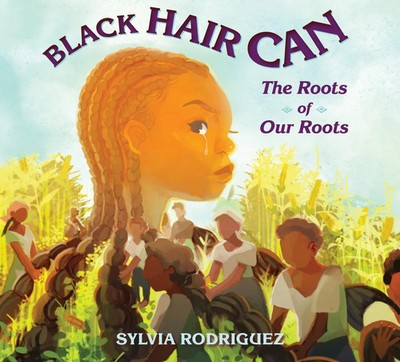 Black Hair Can | The Roots of Our Roots | Sylvia Rodriguez | Englisch | Buch