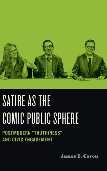 James E. Caron | Satire As The Comic Public Sphere | Buch | Englisch (2021)-image