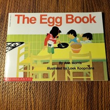 The Egg Book Ann Morris 1986 Illustrated Children's Scholastic