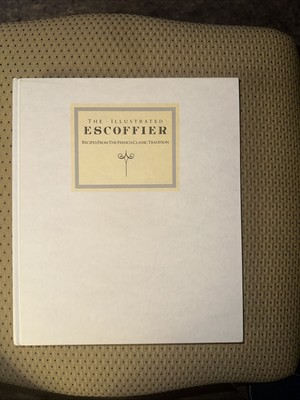 THE ILLUSTRATED ESCOFFIER RECIPES FROM THE FRENCH CLASSIC By H L nd Kaufmann