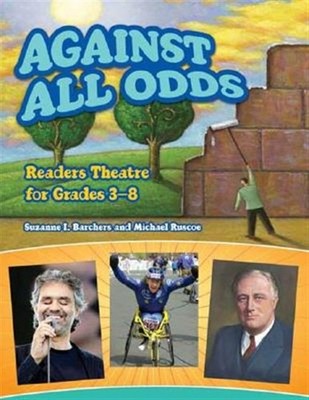 Against All Odds : Readers Theatre for Grades 3-8, Paperback by Barchers, Suz...