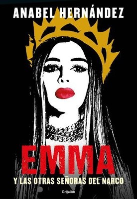 Anabel Hernánde Emma y las otras señoras del narco / Emma and Othe (Taschenbuch)