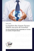 La Gestion Des Risques Fiscaux Relatifs Aux Prix De Transfert Yamen Yaich