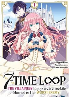 7th Time Loop: The Villainess Enjoys a Carefree Lif... | Buch | Zustand sehr gut