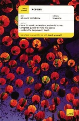 Teach Yourself Korean: A Complete Course - Paperback By Mark Vincent - GOOD