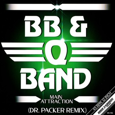 BB & Q Band, The - Main Attraction (Dr. Packe (Vinyl 12'' - 2023 - EU - Original)