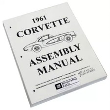 Factory Assembly Manual Rebuild Instruction Book 1961 Chevrolet Corvette Factory Assembly Manual Rebuild Instruction Book 1961 Chevrolet Corvette