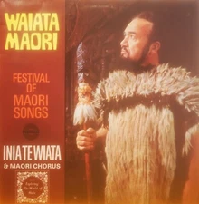 INIA TE WIATA WAIATA MAORI LP FESTIVAL OF MAORI SONGS (LATE 1960'S/EARLY 1970'S)