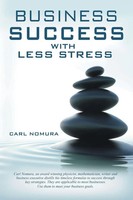 Business Success With Less Stress Carl Nomura Taschenbuch Englisch 2011 Xlibris