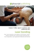 Frederic P. Miller (U. A.) | Laser Bonding | Taschenbuch | Englisch (2026)