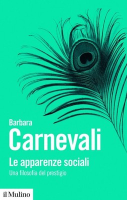 Bücher Barbara Karneval - Der soziale Auftritt. Eine Philosophie des Prestiges