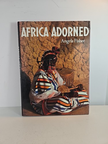 Africa Adorned by Fisher, Angela Harry N. Abrams