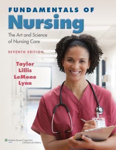 Fundamentals of Nursing : The Art and Science of Nursing Care by Carol Lillis, Priscilla LeMone, Carol R. Taylor and Pamela Lynn (2010, Hardcover)