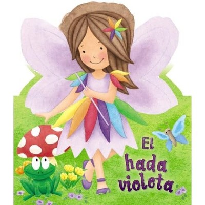 El hada violeta: Hadas brillantes (Spanish Edition) - Spanish Language Hardcover