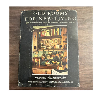 Old Rooms for New Living   N & S Chamberlain   1953 HC w/DJ Interior Design