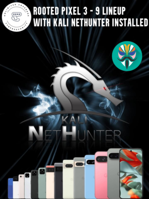 Google Pixel 4XL Root化済み Kali NetHunter Rooted Pixel 3-9 w/ Kali NetHunter & Magisk | Unlimited Coverage