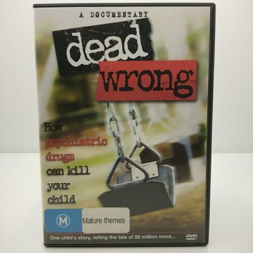 Dead Wrong A Documentary How Psychiatric Drugs Can Kill Your Child DVD - Picture 1 of 17