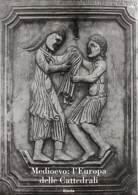 MITTELALTER: EUROPA DER KATHEDRALEN - ARTURO CARLO QUINTAVALLE - GEWÄHLT 2007