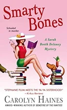 Smarty Bones : A Sarah Booth Delaney Mystery Carolyn Haines