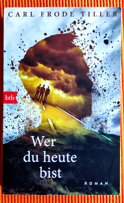 Wer du heute bist - Carl Frode Tiller  *** sehr gut