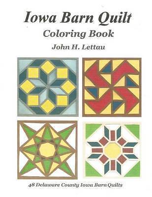 Iowa Barn Quilt Coloring Book by John H Lettau (Paperback / softback, 2016) for sale online | eBay