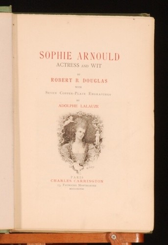 1898 SOPHIE ARNOULD Biography Robert Douglas Ltd Ed 1ST - Picture 3 of 9