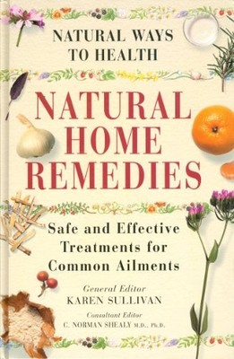 Natural Home Remedies,KAREN (ED) SULLIVAN