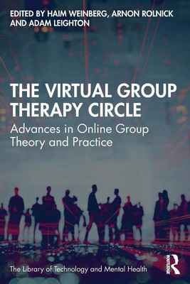 The Virtual Group Therapy Circle Advances in Online Group Theory and Practice