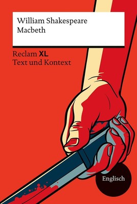 Macbeth | Die perfekte Einführung in Shakespeares monumentales Werk William Shak