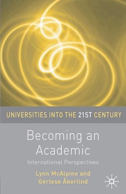Becoming an Academic: International Perspectives by Lynn McAlpine (English) Pape