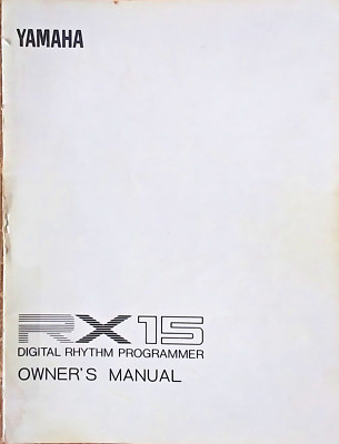 Yamaha RX15 Drum Machine Rhythm Programmer Original Owner's Manual Book, Japan.