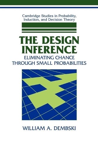 William A. Dembski The Design Inference (taschenbuch)