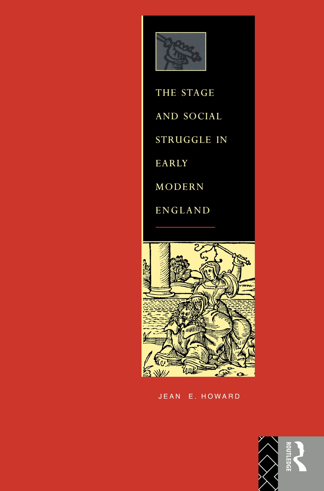 Stage and Social Struggle in Early Modern England