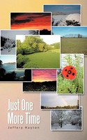 Just One More Time Jeffery Hayton Taschenbuch Englisch 2012 AuthorHouse UK